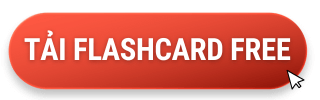 Tải flashcard từ vựng Starters miễn phí